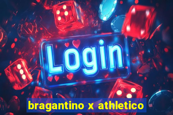 bragantino x athletico